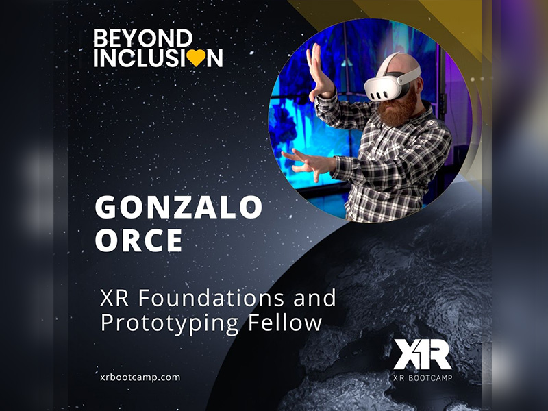 XR Bootcamp Beyond Inclusion card: Gonzalo Orce, XR Foundations and Prototyping Fellow
